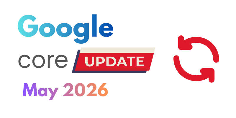 Google May 2026 Core Update